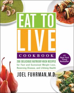 Eat to Live Cookbook - Fuhrman, M.D. Joel
