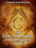 The Craftsman and Freemason's Guide (eBook, ePUB)