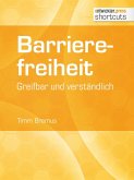 Barrierefreiheit - greifbar und verständlich (eBook, ePUB)