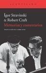 Memorias y comentarios - Craft, Robert; Stravinskii, Igor Fiodorovich