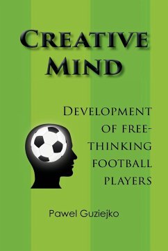 Creative Mind. Development of Free-Thinking Football Players