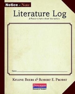 Notice & Note Literature Log - Probst, Robert E; Beers, Kylene