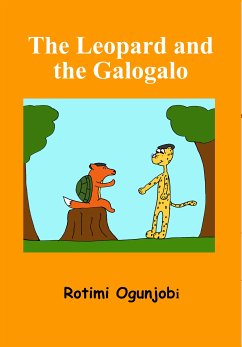 The Leopard and the Galogalo (eBook, ePUB) - Ogunjobi, Rotimi