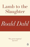 Lamb to the Slaughter (A Roald Dahl Short Story) (eBook, ePUB)