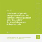 Die Auswirkungen der Energieeffizienz auf die Normalherstellungskosten unter besonderer Berücksichtigung der Anlagentechnik, 20