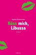 Küss mich, Libussa (eBook, PDF) - Bild 1