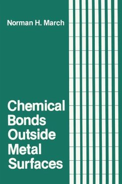 Chemical Bonds Outside Metal Surfaces - March, Norman H.