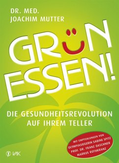 Grün essen! (eBook, PDF) - Mutter, Joachim