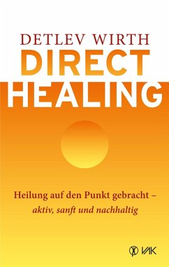 Direct Healing (eBook, PDF) - Wirth, Detlev