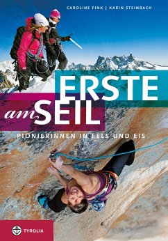Erste am Seil (eBook, ePUB) - Fink, Caroline; Steinbach, Karin