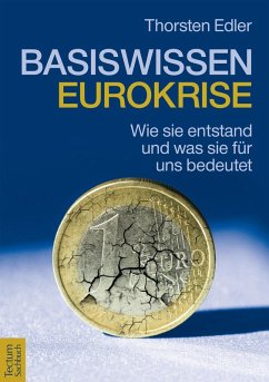 Basiswissen Eurokrise (eBook, ePUB) - Edler, Thorsten