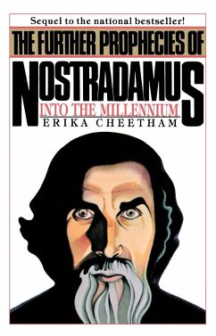 The Further Prophecies of Nostradamus - Cheetham, Erika