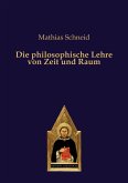 Die philosophische Lehre von Zeit und Raum