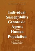 Individual Susceptibility to Genotoxic Agents in the Human Population Individual Susceptibility to Genotoxic Agents in the Human Population