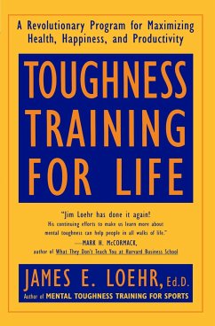 Toughness Training for Life - Loehr, James E