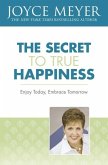 The Secret to True Happiness (eBook, ePUB)