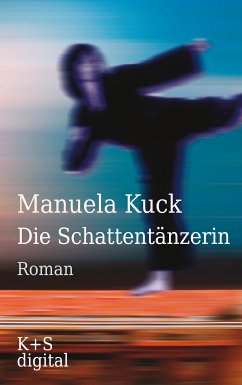 Die Schattentänzerin (eBook, ePUB) - Kuck, Manuela