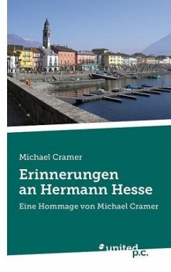 Erinnerungen an Hermann Hesse - Cramer, Michael
