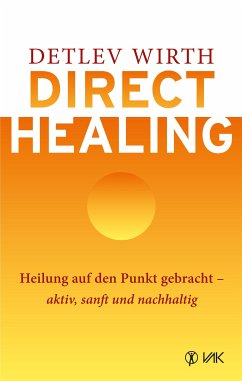 Direct Healing (eBook, ePUB) - Wirth, Detlev