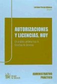Autorizaciones y licencias, hoy : un análisis sectorial tras la directiva de servicios
