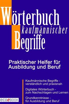 Wörterbuch Kaufmännischer Begriffe (eBook, ePUB) - Red. Serges Verlag