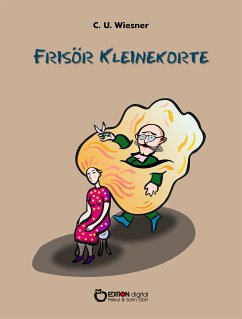 Frisör Kleinekorte (eBook, ePUB) - Wiesner, C. U.