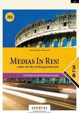 Latein für den Anfangsunterricht - mit Texten zu den Einstiegsmodulen, AHS 5. bis 6. Klasse / Medias in res! Neuausgabe Latein für den Anfangsunterricht - mit Texten zu den Einstiegsmodulen, AHS 5. bis 6. Klasse / Medias in res! Neuausgabe