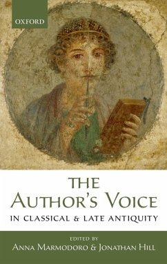 The Author's Voice in Classical and Late Antiquity (eBook, PDF)