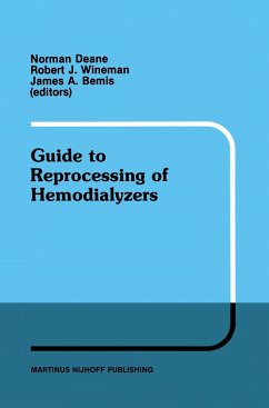 Guide to Reprocessing of Hemodialyzers - Deane, Norman;Wineman, Robert J.;Bemis, James A.