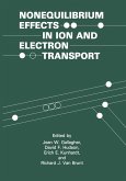Nonequilibrium Effects in Ion and Electron Transport Nonequilibrium Effects in Ion and Electron Transport