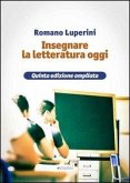 Insegnare letteratura oggi Insegnare letteratura oggi