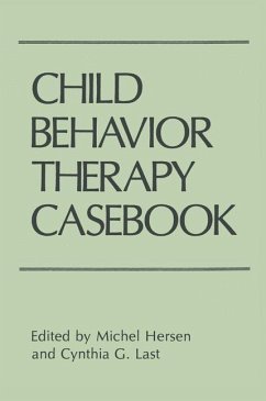 Child Behavior Therapy Casebook - Hersen, Michel;Last, Cynthia G.