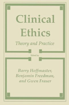 Clinical Ethics - Hoffmaster, Barry;Freedom, Benjamin;Fraser, Gwen