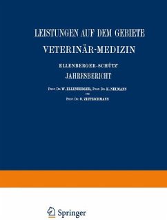 Ellenberger-Schütz¿ Jahresbericht über die Leistungen auf dem Gebiete der Veterinär-Medizin - Angeloff, St.;Schristiansen, M.;Constantinecu, NA