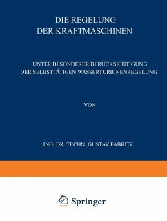 Die Regelung der Kraftmaschinen - Fabritz, Gustav