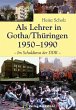 Als Lehrer in Gotha/Thüringen... - Bild 1