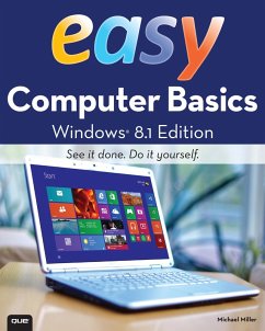 Easy Computer Basics, Windows 8.1 Edition (eBook, ePUB) - Miller, Michael R.