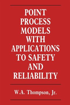 Point Process Models with Applications to Safety and Reliability - Thompson, W.