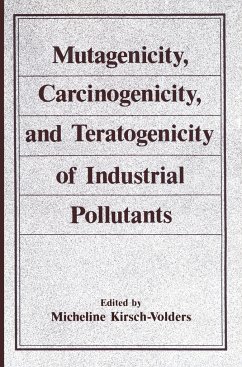 Mutagenicity, Carcinogenicity, and Teratogenicity of Industrial Pollutants - Kirsch-Volders, Micheline