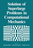 Solution of Superlarge Problems in Computational Mechanics Solution of Superlarge Problems in Computational Mechanics