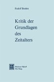 Kritik der Grundlagen des Zeitalters