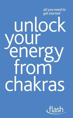 Unlock Your Energy from Chakras: Flash (eBook, ePUB) - Ozaniec, Naomi
