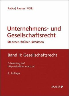 Gesellschaftsrecht / Unternehmens- und Gesellschaftsrecht (f. Österreich) Bd.2 - Ratka, Thomas; Rauter, Roman; Völkl, Clemens