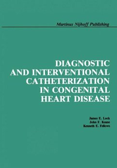 Diagnostic and Interventional Catheterization in Congenital Heart Disease - Lock, James E.;Keane, John F.;Fellows, Kenneth E.