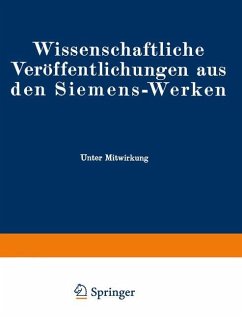 Wissenschaftliche Veröffentlichungen aus den Siemens-Werken - Bath, Fritz;Bingel, Rudolf;Brandenburger, Elisabeth