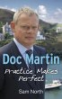 Doc Martin: Practice Makes Perfect... - Bild 1