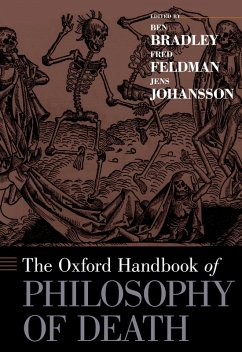 The Oxford Handbook of Philosophy of Death (eBook, PDF)