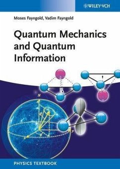 Quantum Mechanics and Quantum Information (eBook, ePUB) - Fayngold, Moses; Fayngold, Vadim