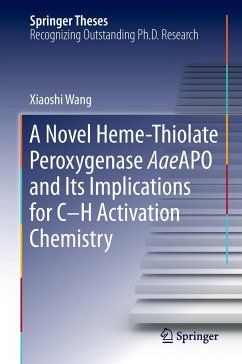 A Novel Heme-Thiolate Peroxygenase AaeAPO and Its Implications for C-H Activation Chemistry - Wang, Xiaoshi