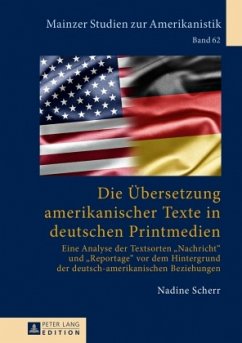 Die Übersetzung amerikanischer Texte in deutschen Printmedien - Scherr, Nadine